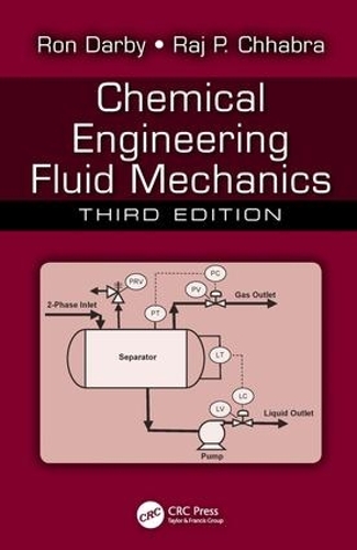 Бумажная книга «Chemical Engineering Fluid Mechanics», авторов Радж П. Чхабра, Рон Дарби - фото №1