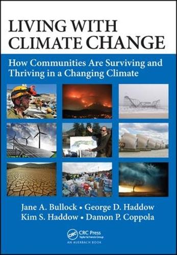 Паперова книга «Living with Climate Change: How Communities Are Surviving and Thriving in a Changing Climate», авторів Деймон П. Коппола, Джордж Д. Хаддоу, Джейн А. Баллок, Кім С. Хаддоу - фото №1
