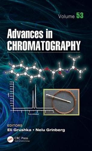 Бумажная книга «Advances in Chromatography, Volume 53» - фото №1