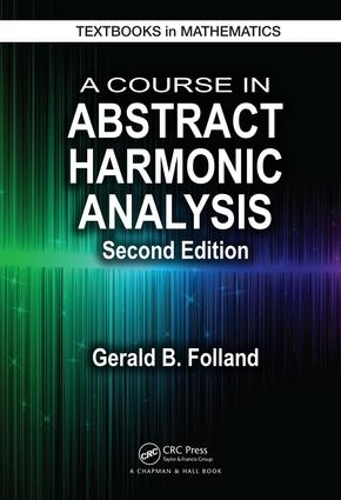 [object Object] «A Course in Abstract Harmonic Analysis», автор Джеральд Б. Фолланд - фото №1