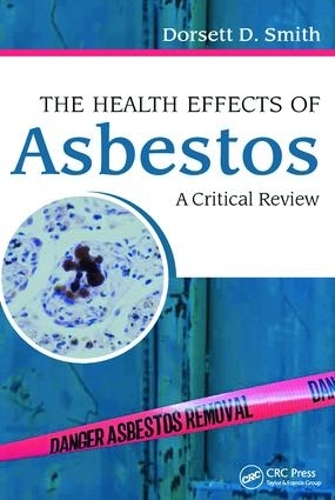 Бумажная книга «The Health Effects of Asbestos: An Evidence-based Approach», автор Дорсет Д. Смит - фото №1