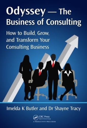 Бумажная книга «Odyssey --The Business of Consulting: How to Build, Grow, and Transform Your Consulting Business», авторов Имельда К. Батлер, Шейн Трейси - фото №1