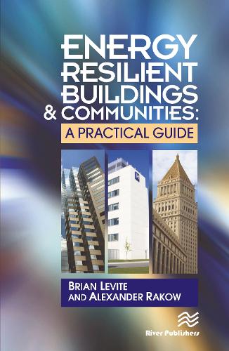 Паперова книга «Energy Resilient Buildings and Communities: A Practical Guide», авторів Алекс Раков, Брайан Левіт - фото №1