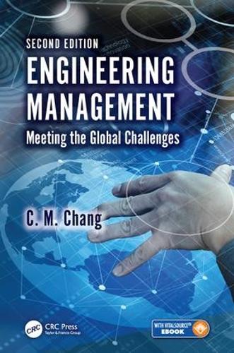 Бумажная книга «Engineering Management: Meeting the Global Challenges, Second Edition», автор К. М. Чанг - фото №1