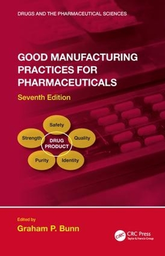 Бумажная книга «Good Manufacturing Practices for Pharmaceuticals, Seventh Edition» - фото №1