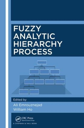 Паперова книга «Fuzzy Analytic Hierarchy Process», авторів Алі Емрузнеджад, Вільям Хо - фото №1