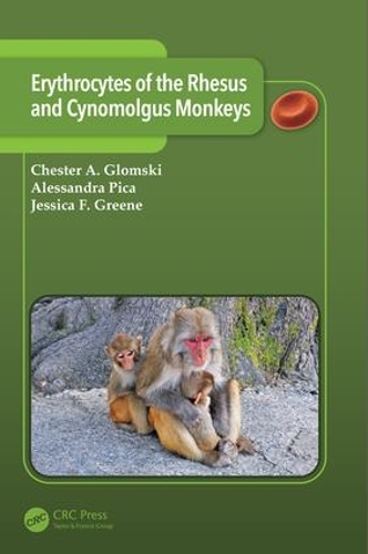 Бумажная книга «Erythrocytes of the Rhesus and Cynomolgus Monkeys», авторов Алессандра Пика, Честер А. Гломски, Джессика Ф. Грин - фото №1