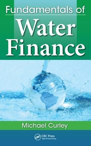 Бумажная книга «Fundamentals of Water Finance», автор Майкл Керли - фото №1