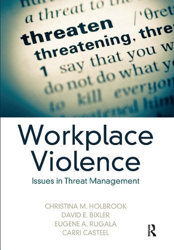 Паперова книга «Workplace Violence: Issues in Threat Management», авторів Керрі Кастель, Крістіна М. Холбрук, Девід Е. Бікслер, Юджин А. Ругала - фото №1