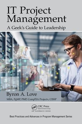 [object Object] «IT Project Management: A Geek's Guide to Leadership», автор Байрон А. Лав - фото №1