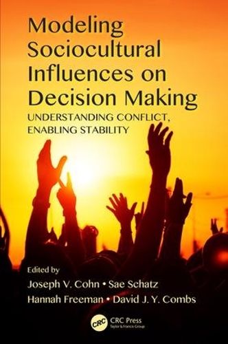 [object Object] «Modeling Sociocultural Influences on Decision Making: Understanding Conflict, Enabling Stability» - фото №1