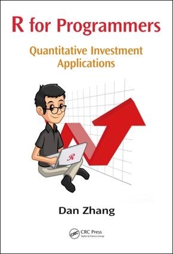 [object Object] «R for Programmers: Quantitative Investment Applications», автор Дэн Чжан - фото №1