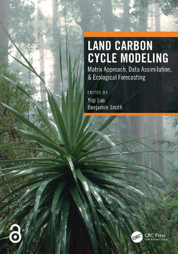 Бумажная книга «Land Carbon Cycle Modeling: Matrix Approach, Data Assimilation, & Ecological Forecasting» - фото №1