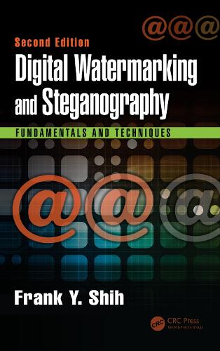 [object Object] «Digital Watermarking and Steganography: Fundamentals and Techniques, Second Edition», автор Френк Й. Ши - фото №1