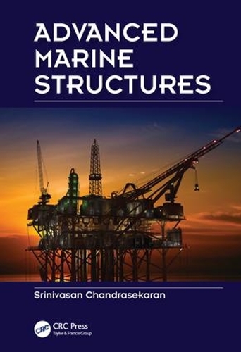 Паперова книга «Advanced Marine Structures», автор Шрінівасан Чандрасекаран - фото №1