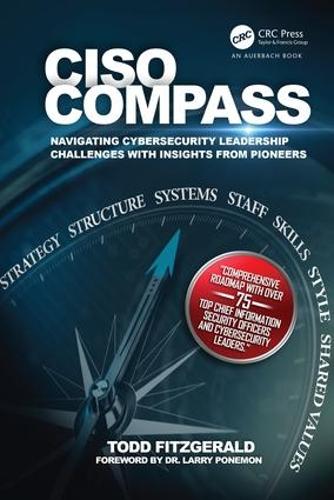[object Object] «CISO COMPASS: Navigating Cybersecurity Leadership Challenges with Insights from Pioneers», автор Тодд Фіцджеральд - фото №1
