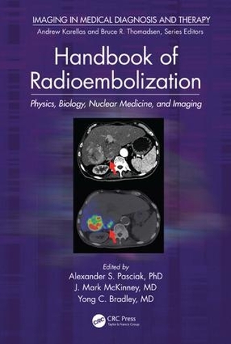 Бумажная книга «Handbook of Radioembolization: Physics, Biology, Nuclear Medicine, and Imaging» - фото №1