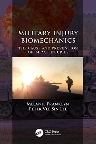 Паперова книга «Military Injury Biomechanics: The Cause and Prevention of Impact Injuries» - фото №1