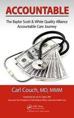 Паперова книга «Accountable: The Baylor Scott & White Quality Alliance Accountable Care Journey» - фото №1