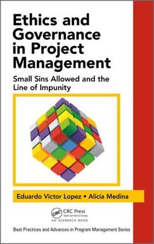 [object Object] «Ethics and Governance in Project Management: Small Sins Allowed and the Line of Impunity», авторів Алісія Медіна, Едуардо Віктор Лопес - фото №1
