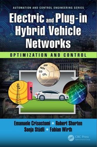[object Object] «Electric and Plug-in Hybrid Vehicle Networks: Optimization and Control», авторів Емануеле Крісостомі, Фабіан Вірт, Роберт Шортен, Соня Штудлі - фото №1