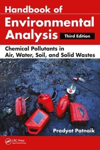 Бумажная книга «Handbook of Environmental Analysis: Chemical Pollutants in Air, Water, Soil, and Solid Wastes, Third Edition», автор Прадьот Патнаик - фото №1