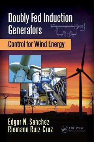 [object Object] «Doubly Fed Induction Generators: Control for Wind Energy», авторов Эдгар Н. Санчес, Риман Руис-Круз - фото №1