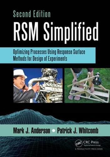 [object Object] «RSM Simplified: Optimizing Processes Using Response Surface Methods for Design of Experiments, Second Edition», авторов Марк Дж. Андерсон, Патрик Дж. Уиткомб - фото №1