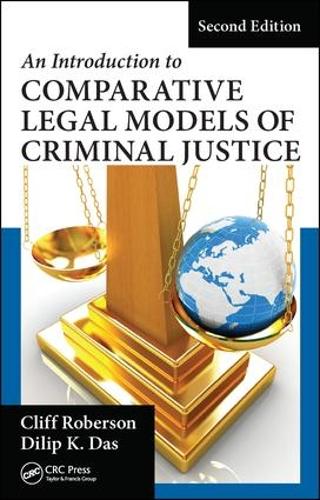 Бумажная книга «An Introduction to Comparative Legal Models of Criminal Justice», авторов Клифф Роберсон, Дилип К. Дас - фото №1