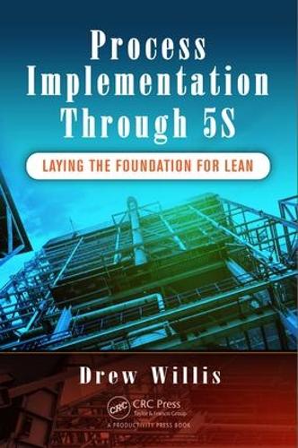 Бумажная книга «Process Implementation Through 5S: Laying the Foundation for Lean», автор Ев Уиллис - фото №1
