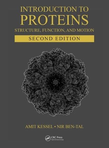 [object Object] «Introduction to Proteins: Structure, Function, and Motion, Second Edition», авторів Аміт Кессель, Нір Бен-Тал - фото №1
