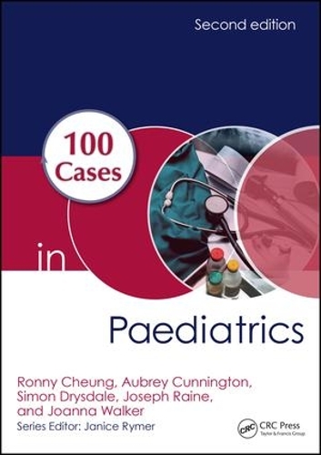 Паперова книга «100 Cases in Paediatrics», авторів Обрі Каннінгтон, Джоанна Уокер, Джозеф Рейн, Ронні Чунг, Саймон Драйсдейл - фото №1