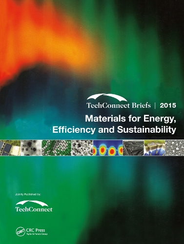 Бумажная книга «Materials for Energy, Efficiency and Sustainability: TechConnect Briefs 2015» - фото №1