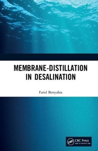 Бумажная книга «Membrane-Distillation in Desalination», автор Фарид Беньяхия - фото №1