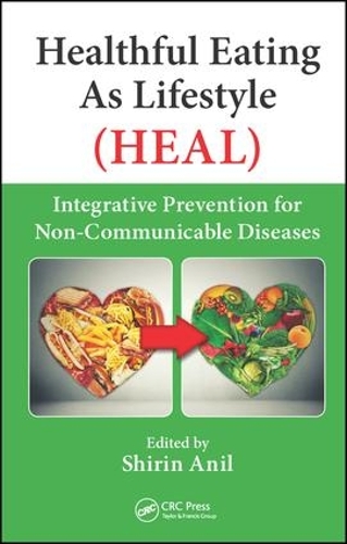 Паперова книга «Healthful Eating As Lifestyle (HEAL): Integrative Prevention for Non-Communicable Diseases» - фото №1