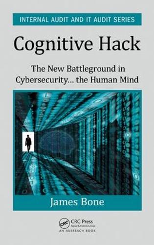 [object Object] «Cognitive Hack: The New Battleground in Cybersecurity ... the Human Mind», автор Джеймс Боун - фото №1