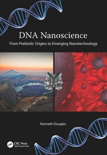 Бумажная книга «DNA Nanoscience: From Prebiotic Origins to Emerging Nanotechnology», автор Кеннет Дуглас - фото №1