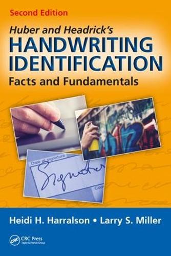 Бумажная книга «Huber and Headrick's Handwriting Identification: Facts and Fundamentals, Second Edition», авторов Хайди Х. Харралсон, Ларри С. Миллер - фото №1