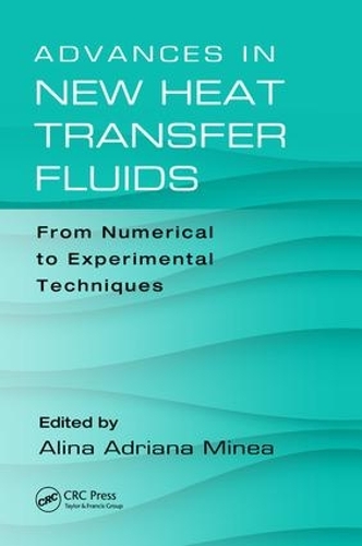 [object Object] «Advances in New Heat Transfer Fluids: From Numerical to Experimental Techniques» - фото №1