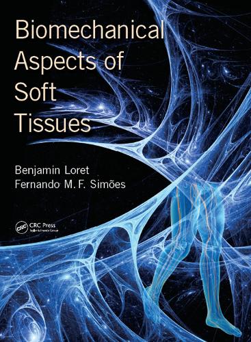 Бумажная книга «Biomechanical Aspects of Soft Tissues», авторов Бенджамин Лорет, Фернандо Мануэль Фернандеш Симоэш - фото №1