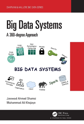 [object Object] «Big Data Systems: A 360-degree Approach», авторів Джавад Ахмед Шамсі, Мухаммад Алі Ходжає - фото №1