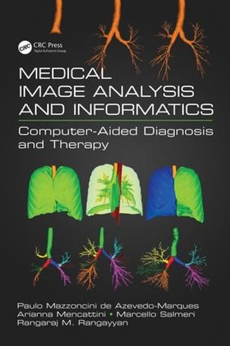 Бумажная книга «Medical Image Analysis and Informatics: Computer-Aided Diagnosis and Therapy» - фото №1