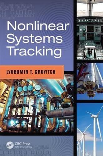 Паперова книга «Nonlinear Systems Tracking», автор Любомир Т. Груїч - фото №1