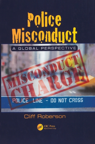Бумажная книга «Police Misconduct: A Global Perspective», автор Клифф Роберсон - фото №1