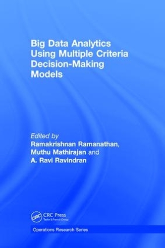 [object Object] «Big Data Analytics Using Multiple Criteria Decision-Making Models» - фото №1