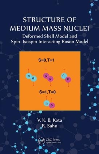 [object Object] «Structure of Medium Mass Nuclei: Deformed Shell Model and Spin-Isospin Interacting Boson Model», авторів Р Саху, В К. Б. Кота - фото №1