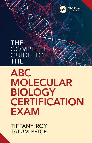 Бумажная книга «The Complete Guide to the ABC Molecular Biology Certification Exam», авторов Татум Прайс, Тиффани Рой - фото №1