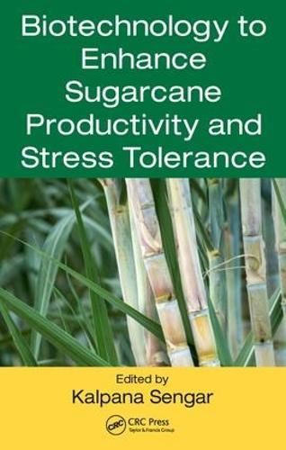 Бумажная книга «Biotechnology to Enhance Sugarcane Productivity and Stress Tolerance» - фото №1