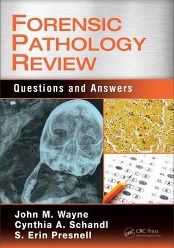 Бумажная книга «Forensic Pathology Review: Questions and Answers», авторов Синтия А. Шандл, Джон М. Уэйн, С. Эрин Преснелл - фото №1