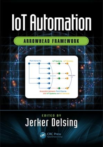 [object Object] «IoT Automation: Arrowhead Framework» - фото №1